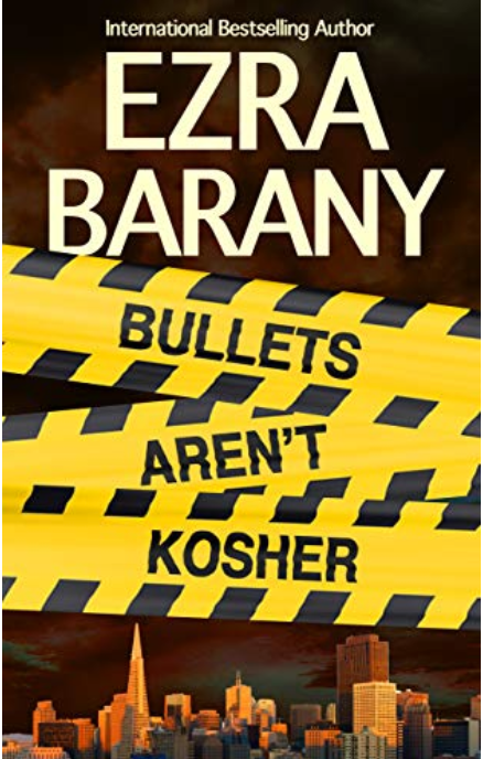 Bullets Aren't Kosher by Ezra Barany